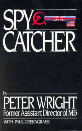 Spycatcher by Peter Wright