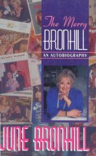 The Merry Bronhill An Autobiography