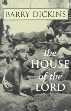 The House Of The Lord by Barry Dickens