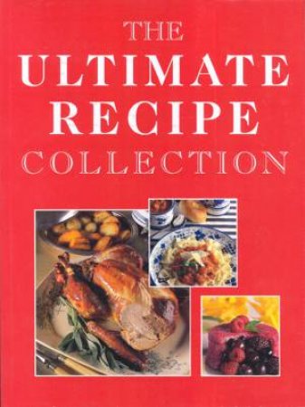 The Ultimate Recipe Collection by Various
