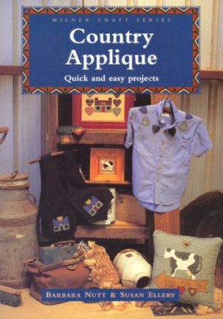 Country Applique by Barbara Nutt & Susan Ellery