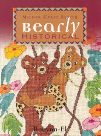 Bearly Historical by Robynn-El