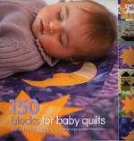 150 Blocks for Baby Quilts by Susan Briscoe