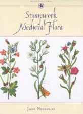 Stumpwork  Medieval Flora