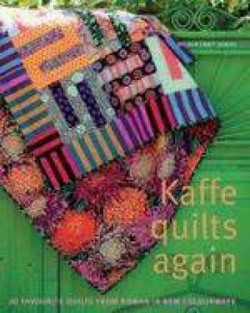 Kaffe Quilts Again by Kaffe Fassett