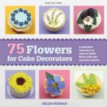 75 Flowers for Cake Decorators