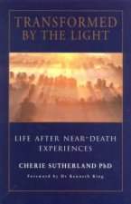Transformed By The Light  Life After NearDeath Experiences