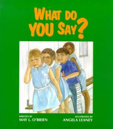 What Do You Say?: The Badudu Stories by May O'Brien