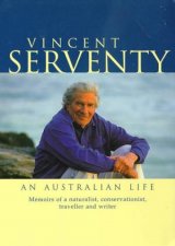 Vincent Serventy An Australian Life