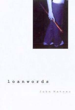 Loanwords by John Mateer