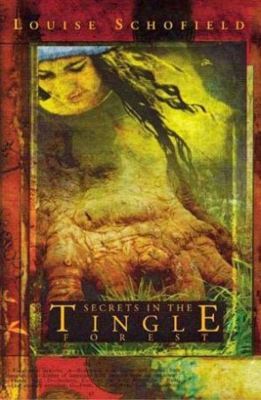 Secrets In The Tingle Forest by Louise Schofield