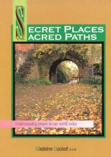 Secret Places Sacred Paths