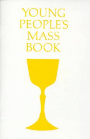 Young People's Mass Book: White by Tony Castle