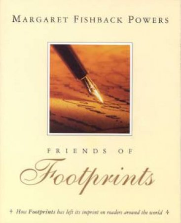 Friends Of Footprints by Margaret Fishback Powers