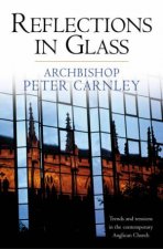 Reflections In Glass Trends And Tensions In The Contemporary Anglican Church