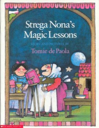 Strega Nona's Magic Lessons by Tomie De Paola
