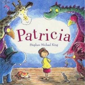 Patricia by Stephen Michael King