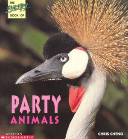 The Eyespy Book Of Party Animals by Chris Cheng