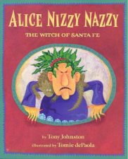 Alice Nizzy Nazzy The Witch of Santa Fe