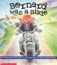 Bernard Was A Bikie