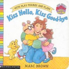 Kiss Hello Kiss Goodbye