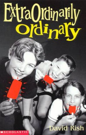 Extraordinarily Ordinary by David Rish