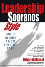 Leadership Sopranos Style How To Become A More Effective Boss