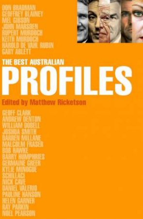 The Best Australian Profiles by Matthew Ricketson