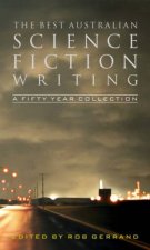 The Best Ever Australian Science Fiction Writing