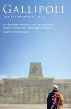 Gallipoli The Pilgrimage Guide