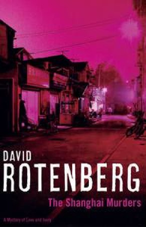 Shanghai Murders by David Rotenberg