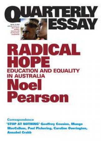 Noel Pearson on Education: Quarterly Essay 35 by Noel Pearson