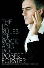 10 Rules of Rock and Roll Collected Music Writings 200509