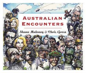 Australian Encounters by Shane & Grosz Chris (illus) Maloney
