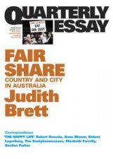 Fair Share Country and City in Australia Quarterly Essay 42