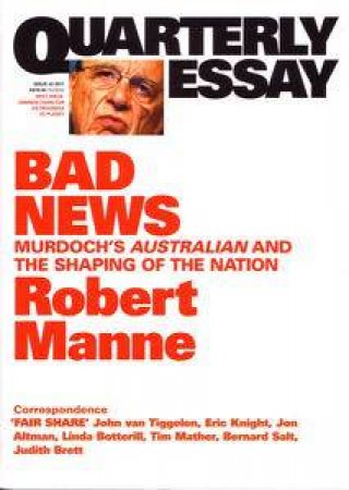 Robert Manne on the Media and Politics by Robert Manne