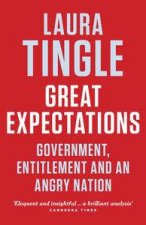 Great Expectations Government Entitlement and an Angry Nation