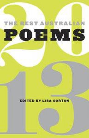 The Best Australian Poems 2013 by Lisa Gorton