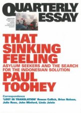 That Sinking Feeling Asylum Seekers and the Search for the Indonesian Solution Quarterly Essay 53