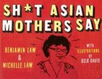 Sht Asian Mothers Say