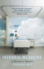Internal Medicine A Doctors Stories