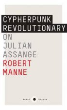 Short Black The Cypherpunk Revolutionary On Julian Assange