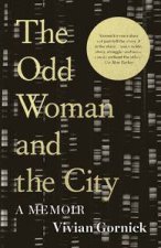 The Odd Woman and the City A Memoir