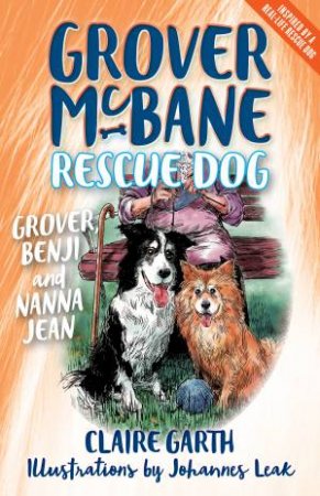 Grover McBane, Rescue Dog by Claire Garth