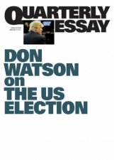 Don Watson On The US Election