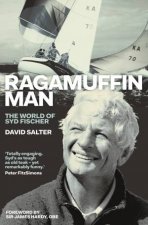 Ragamuffin Man The World Of Syd Fischer