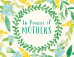 In Praise Of Mothers