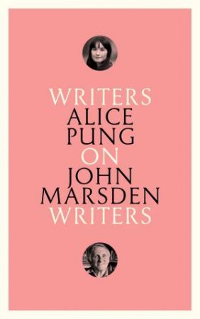 Writers On Writers: On John Marsden by Alice Pung