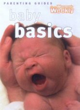 Australian Womens Weekly Mini Parenting Guides Baby Basics