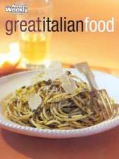Australian Womens Weekly Cookbooks Great Italian Food